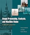 Image Processing, Analysis & and Machine Vision - A MATLAB Companion