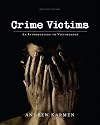 Crime Victims: An Introduction to Victimology