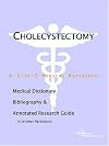 Cholecystectomy - A Medical Dictionary, Bibliography, and Annotated Research Guide to Internet References