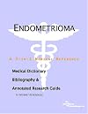 Endometrioma - A Medical Dictionary, Bibliography, and Annotated Research Guide to Internet References
