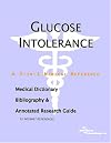 Glucose Intolerance - A Medical Dictionary, Bibliography, and Annotated Research Guide to Internet References