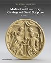 The Wyvern Collection: Medieval and Later Ivory Carvings and Small Sculpture