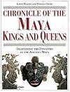 Chronicle of the Maya Kings and Queens
