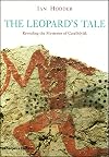 The Leopard's Tale: Revealing the Mysteries of Catalhoyuk