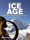 The Complete Ice Age: How Climate Change Shaped the World (The Complete Series)