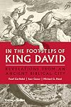 In the Footsteps of King David: Revelations from an Ancient Biblical City
