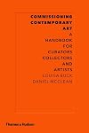 Commissioning Contemporary Art: A Handbook for Curators, Collectors and Artists