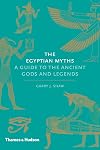 The Egyptian Myths: A Guide to the Ancient Gods and Legends