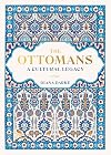 The Ottomans: A Cultural Legacy