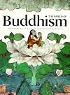 The World of Buddhism: Buddhist Monks and Nuns in Society and Culture