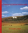 A Walk Across England: A Walk of 382 Miles in 11 Days from the West Coast to the East Coast of England