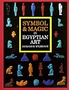 Symbol & Magic in Egyptian Art