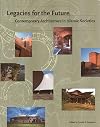 Legacies for the Future: Contemporary Architecture in Islamic Societies