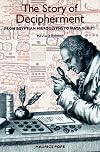 The Story of Decipherment: From Egyptian Hieroglyphs to Maya Script