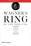 Wagner's Ring of the Nibelung : A Companion