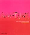 Rapture: Art's Seduction by Fashion Since 1970