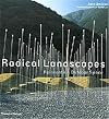Radical Landscapes: Reinventing Outdoor Space