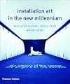 Installation Art in the New Millennium: The Empire of the Senses