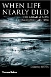 When Life Nearly Died: The Greatest Mass Extinction of All Time