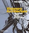 Visionary Architecture: Blueprints of the Modern Imagination