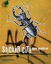 Sticker City: Paper Graffiti Art (Street Graphics / Street Art)