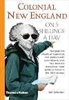 Colonial New England on 5 Shillings a Day