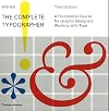 The Complete Typographer: A Foundation Course for Graphic Designers Working with Type