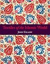 Textiles of the Islamic World