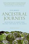 Ancestral Journeys: The Peopling of Europe from the First Venturers to the Vikings