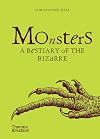 Monsters: A Bestiary of the Bizarre