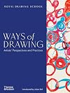 Ways of Drawing: Artists' Perspectives and Practices