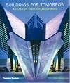 Buildings for Tomorrow: Architecture That Changed Our World