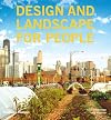 Design and Landscape for People: New Approaches to Renewal