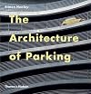 The Architecture of Parking