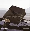 Micro Architecture: Lightweight, Mobile, Ecological Buildings for the Future. by Richard Horden