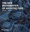 The New Mathematics of Architecture