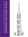 Fifty English Steeples: The Finest Medieval Parish Church Towers and Spires in England