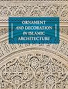 Ornament and Decoration in Islamic Architecture