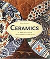 Ceramics: A World Guide To Traditional Techniques
