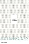 Skin Bones: Parallel Practices in Fashion and Architecture