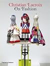 Christian Lacroix on Fashion