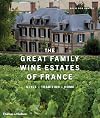 The Great Family Wine Estates of France