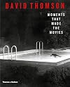 Moments That Made the Movies
