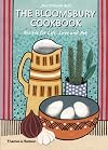 The Bloomsbury Cookbook: Recipes for Life, Love and Art
