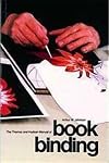 The Thames and Hudson manual of bookbinding : with 270 illustrations, in colour and black and white.