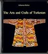 Arts and Crafts of Turkestan (Arts & Crafts)