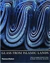 Glass from Islamic Lands