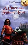 A Once and Future Love