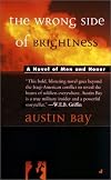 The Wrong Side of Brightness