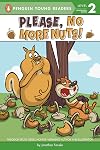 Please, No More Nuts! (Penguin Young Readers, Level 2)
